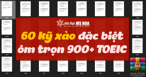 60 kỹ xảo đặc biệt ôm trọn 900+ TOEIC