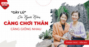 CÀNG CHƠI THÂN CÀNG GIỐNG NHAU - MS THANH TRÚC VS MS YẾN NHI 