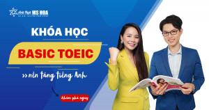 Khoá học Basic TOEIC (nền tảng cơ bản)
