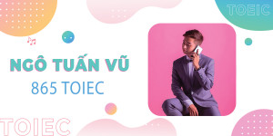 Anh chàng điển trai Ngô Tuấn Vũ chinh phục 865 TOEIC