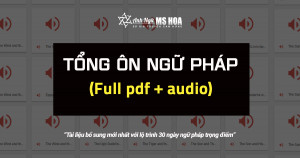 Ngữ pháp TOEIC - Tất tần tật ngữ pháp ẵm trọn 990 Điểm TOEIC