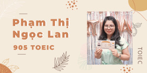 VỪA ĐẠT 900+ TOEIC - NGỌC LAN TỐT NGHIỆP LUÔN VĂN BẰNG TIẾN SĨ