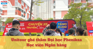 UNITOUR: CHUYẾN XE CẤT BƯỚC TỚI PHENIKAA & HỌC VIỆN NGÂN HÀNG