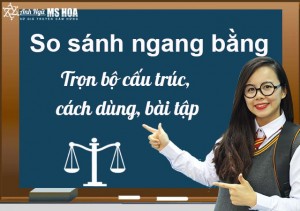 So sánh bằng - tổng hợp công thức, cách dùng, bài tập