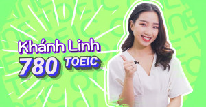 Khánh Linh - 780 TOEIC: Tính tương tác, gắn kết sôi nổi là điểm cộng lớn của lớp học online tại Anh ngữ Ms Hoa