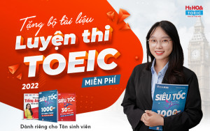 Tặng bộ tài liệu luyện thi TOEIC 2023 miễn phí dành riêng cho tân sinh viên