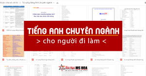 [ FULL PDF ] TRỌN BỘ TÀI LIỆU TỪ VỰNG TIẾNG ANH CHUYÊN NGÀNH CỰC ĐẮT GIÁ