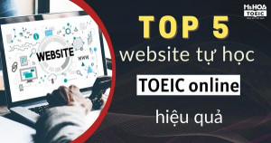TOP 5 website luyện thi TOEIC online miễn phí cấp tốc