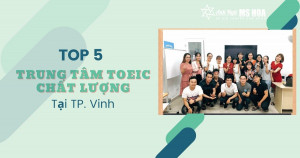 TOP Những trung tâm tiếng Anh tại Vinh (Nghệ An) đáng học nhất