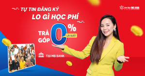 Anh ngữ Ms Hoa hỗ trợ chương trình trả góp học phí lãi suất 0%