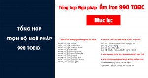 Ngữ pháp TOEIC - Tất tần tật ngữ pháp ẵm trọn 990 Điểm TOEIC