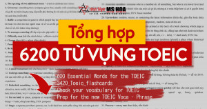 Từ vựng TOEIC: Full Topic, tài liệu và cách học từ vựng TOEIC chi tiết