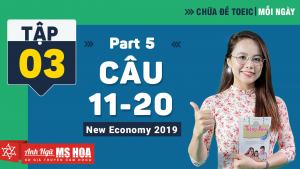 Khóa Luyện đề TOEIC online - Unit 3: Chữa đề TOEIC Listening Part 5 (câu 11-20) | Anh ngữ Ms Hoa