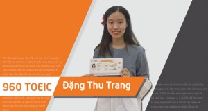 Bứt phá sau 1 khóa học - Thu Trang cán đích 960đ TOEIC 