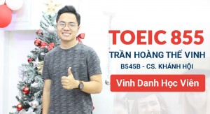 Chinh phục 855 Toeic từ số 0 – câu chuyện của sự chăm chỉ