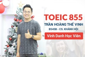 Chinh phục 855 Toeic từ số 0 – câu chuyện của sự chăm chỉ