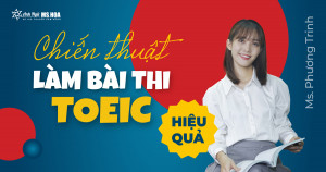 Chiến thuật làm bài TOEIC hiệu quả [Full khóa]