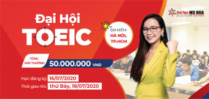 Cuộc thi ĐẠI HỘI TOEIC 2020 : Chính thức mở đăng ký hồ sơ