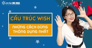 Cấu trúc wish và những cách dùng thông dụng nhất