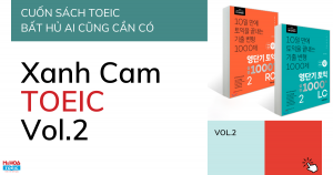 BỘ XANH CAM LUYỆN THI TOEIC BẤT HỦ ĐÃ CÓ VOL 2 (FULL PDF + AUDIO)