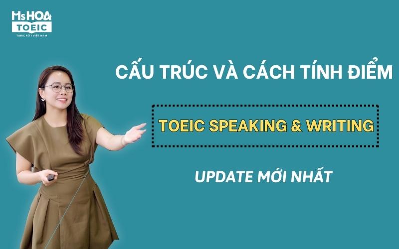 Cách tính điểm bài thi TOEIC Speaking - Writing