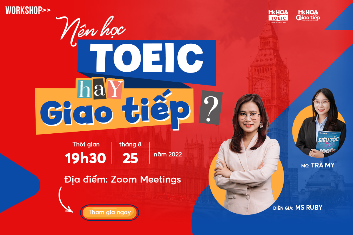 Nên học toeic hay giao tiếp để đi đúng hướng và đạt được mục tiêu của mình