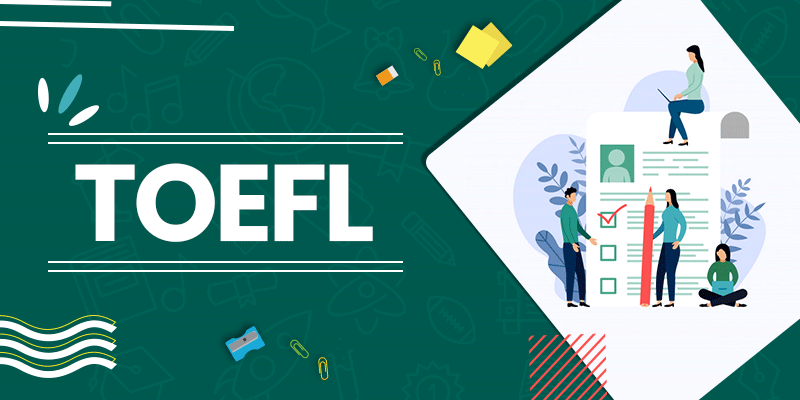 Toefl là gì? Tại sao nên học và thi Toefl 