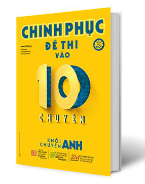 Tài liệu ôn thi vào lớp 10 chuyên tiếng Anh