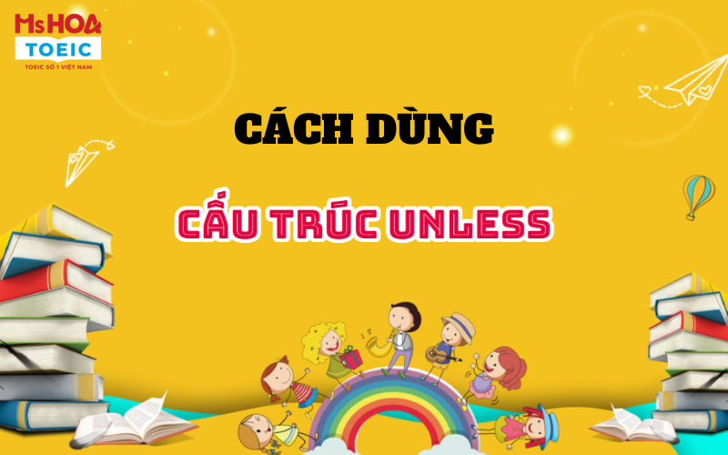 Cấu trúc unless