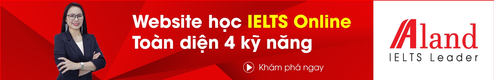 Aland IELTS - Website học IELTS online toàn diện 4 kỹ năng
