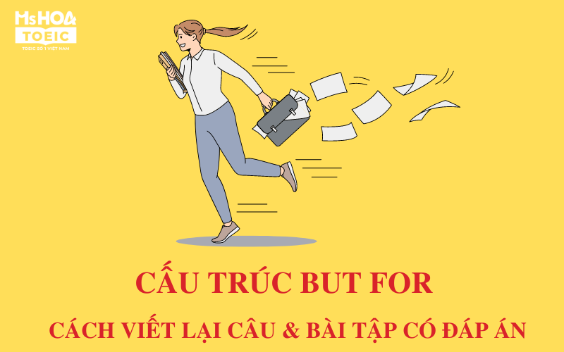 Cấu trúc but for trong tiếng Anh - ms Hoa TOEIC