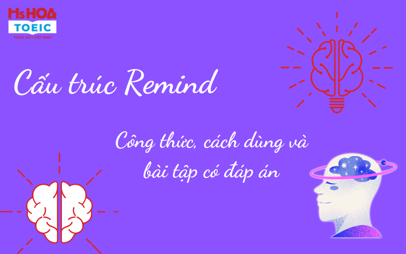 Cấu trúc remind - công thức, cách dùng và bài tập