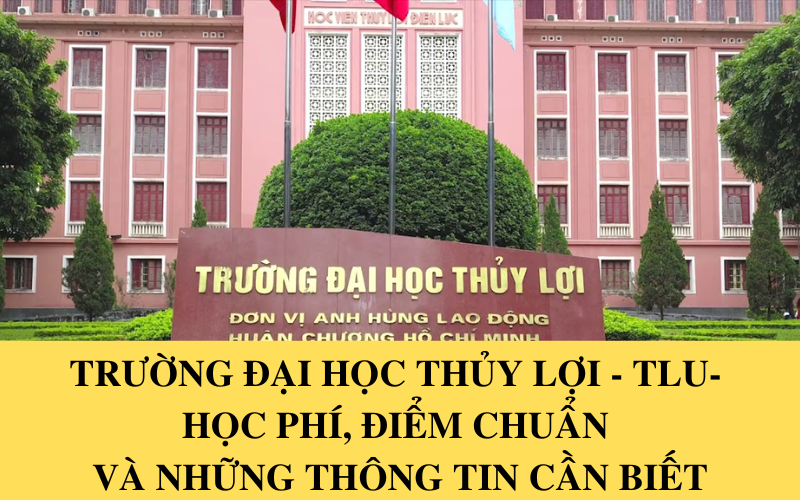 Trường đại học Thủy lợi - TLU